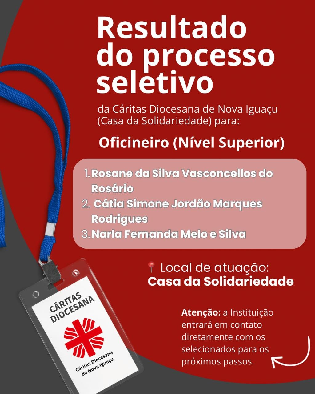 Cartaz oficial com o resultado do processo seletivo para Oficineiro